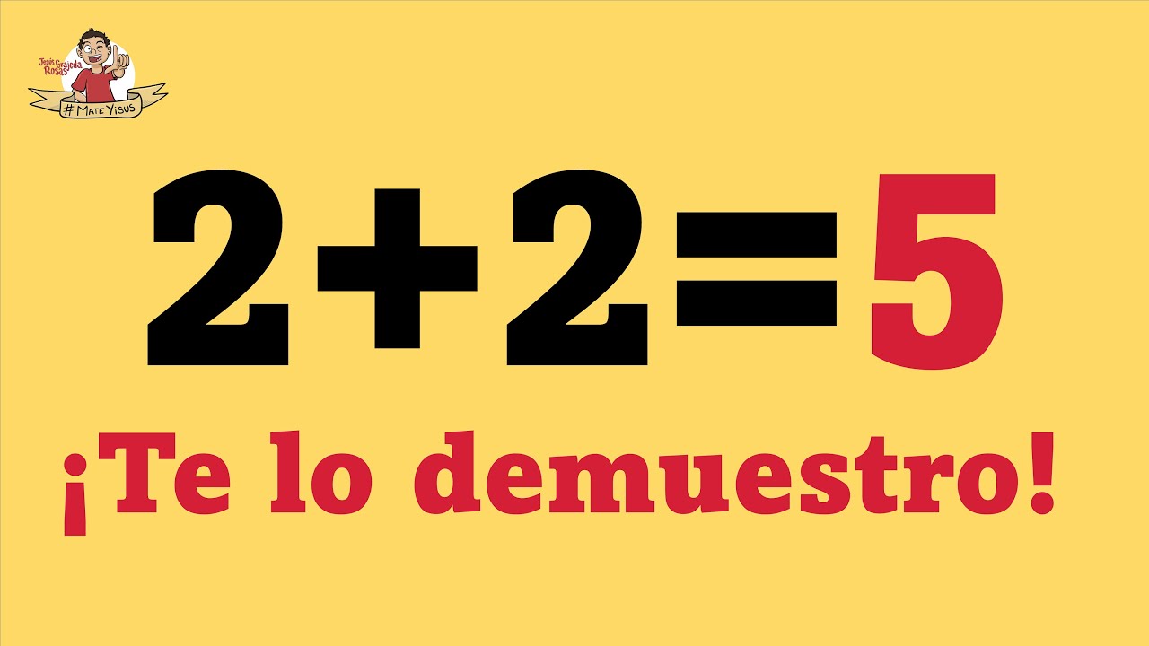 2 + 2 = 5. Explicación