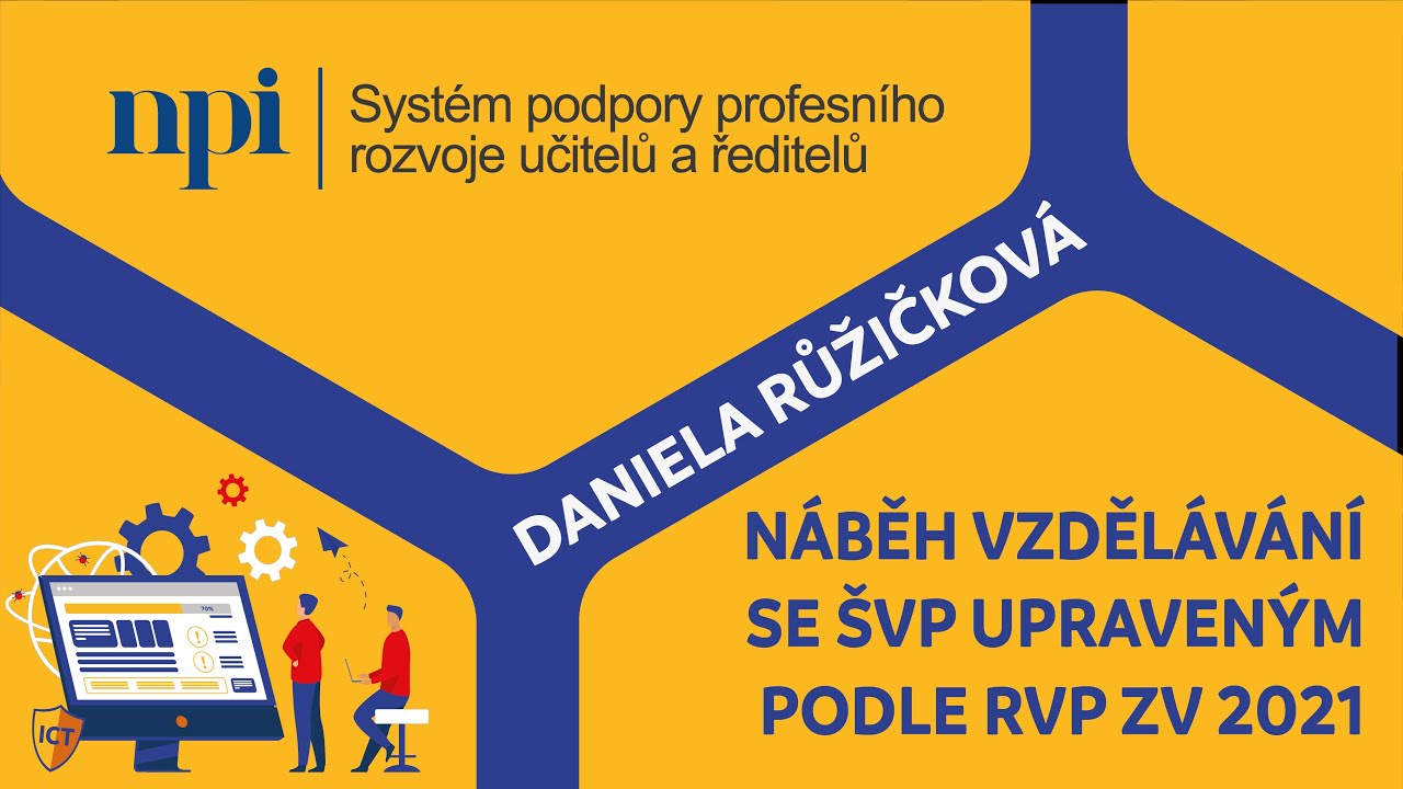 ICT - Náběh vzdělávání se ŠVP upraveným podle RVP ZV 2021 - Daniela Růžičková