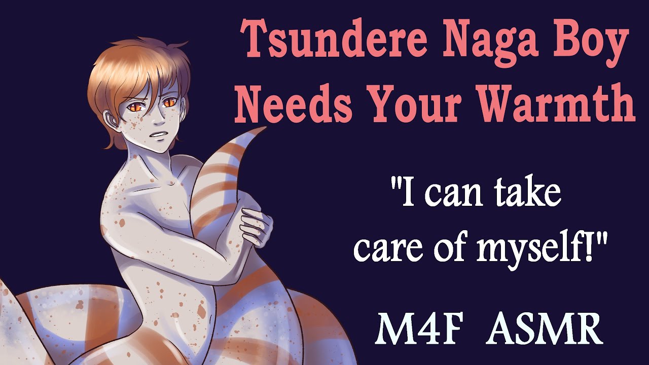 M4F Tsundere Naga Boy Needs Your Warmth (ASMR), (m4f asmr), (naga asmr)