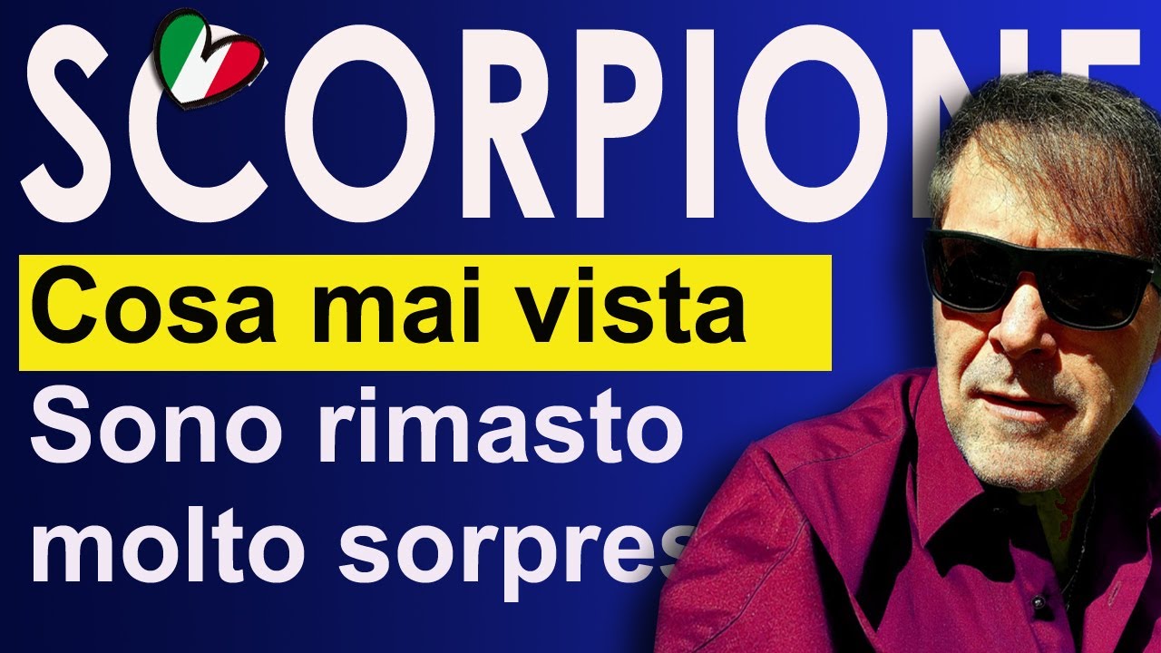 SCORPIONE - COSA MAI VISTA! Sono rimasto a bocca aperta!! Non perdete la fine! Lettura Tarocchi
