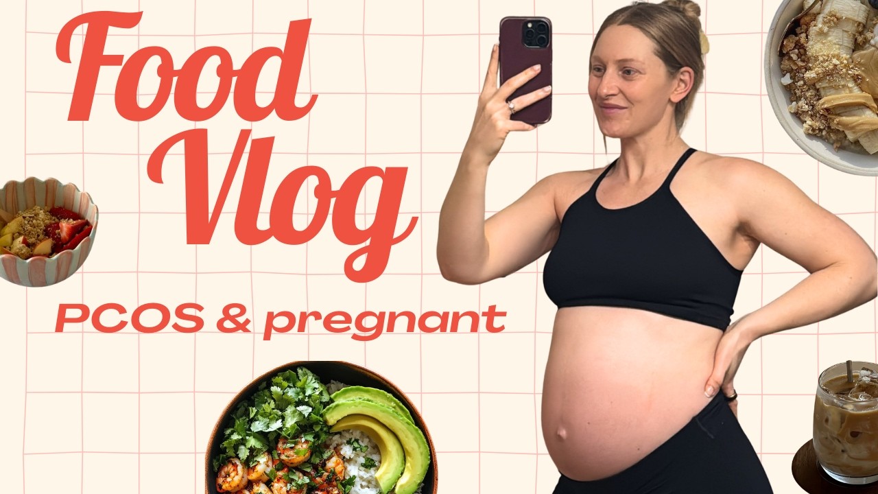 What I Eat in a Day: PCOS & Pregnancy Diet