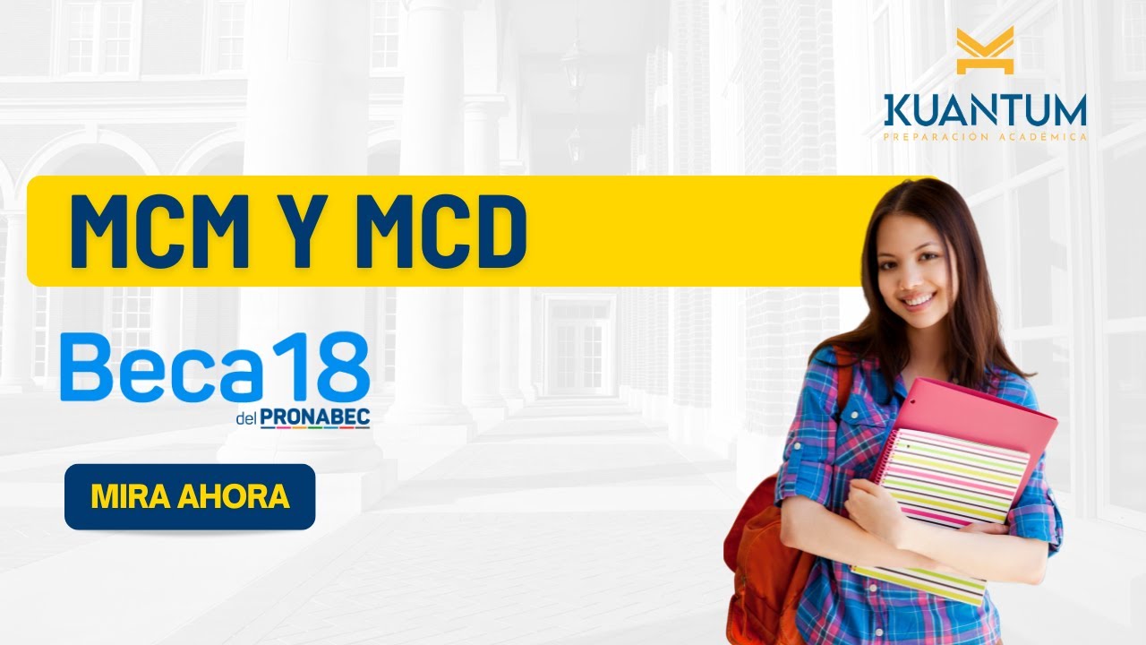 Clases gratuitas Beca 18. Tema: MCM-MCD Magnitudes Proporcinales