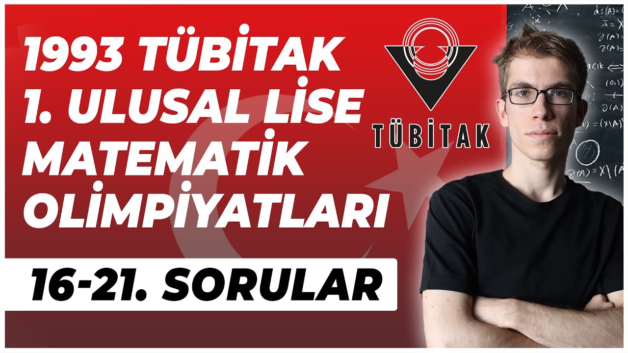 1993 Tübitak 1.Ulusal Matematik Olimpiyatları 16-21.Sorular