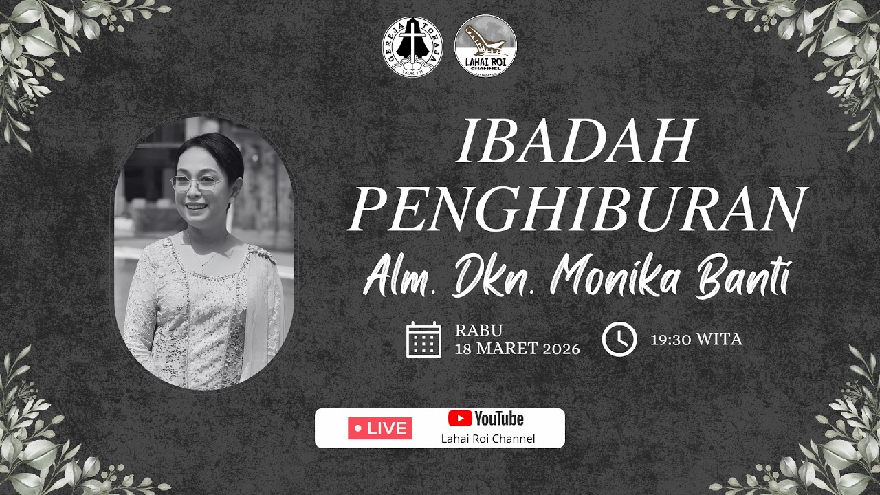 [LIVE] Ibadah Penghiburan Alm. Dkn. Monika Banti - 18 Maret 2026
