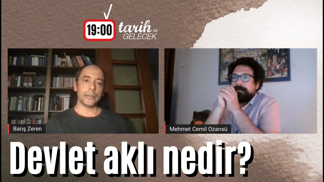 Tarih ve Gelecek Bölüm 30: Devlet aklı nedir?
