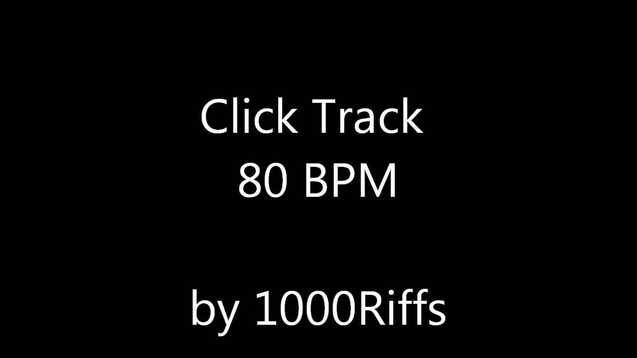 Click Track 80 BPM - Beats Per Minute