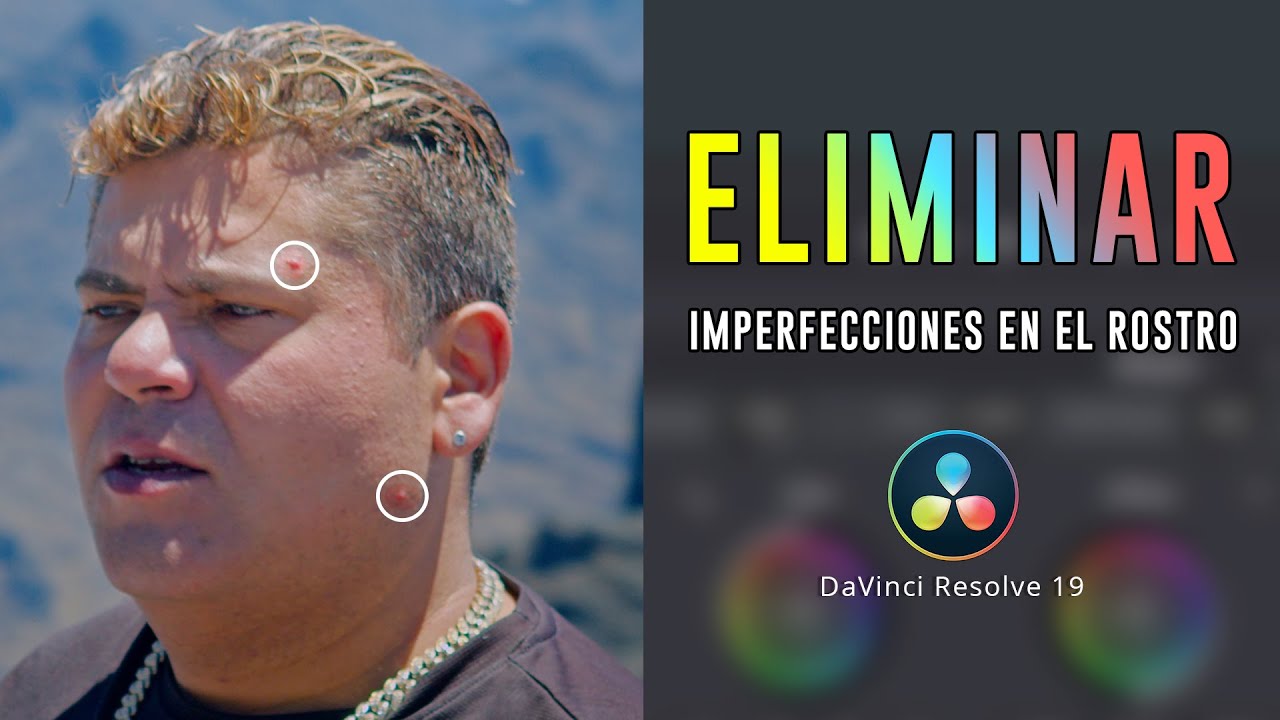 TUTORIAL DaVinci Resolve  |  ELIMINANDO imperfecciones en el ROSTRO
