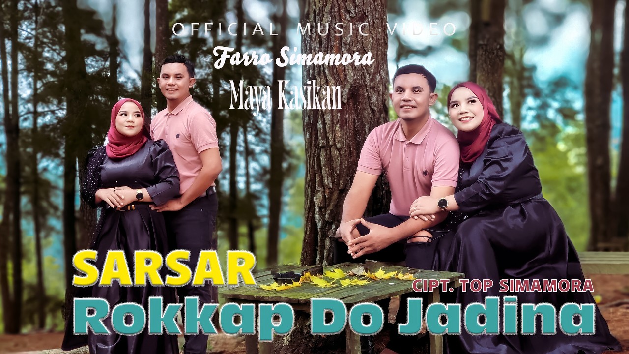 Farro Simamora - Maya Kasikan - Sarsar Rokkap Do Jadina - Lagu Tapsel (Official Music Video)
