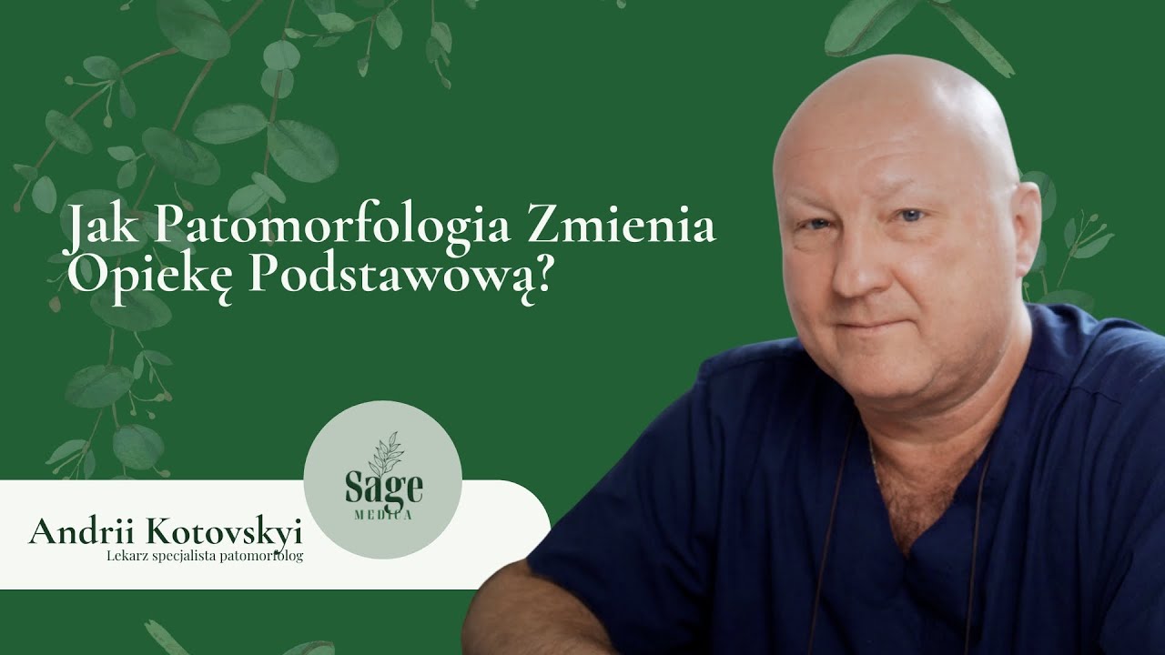 Dr Andrzej Kotowski o roli lekarza rodzinnego i diagnostyce w POZ | Sage Medica