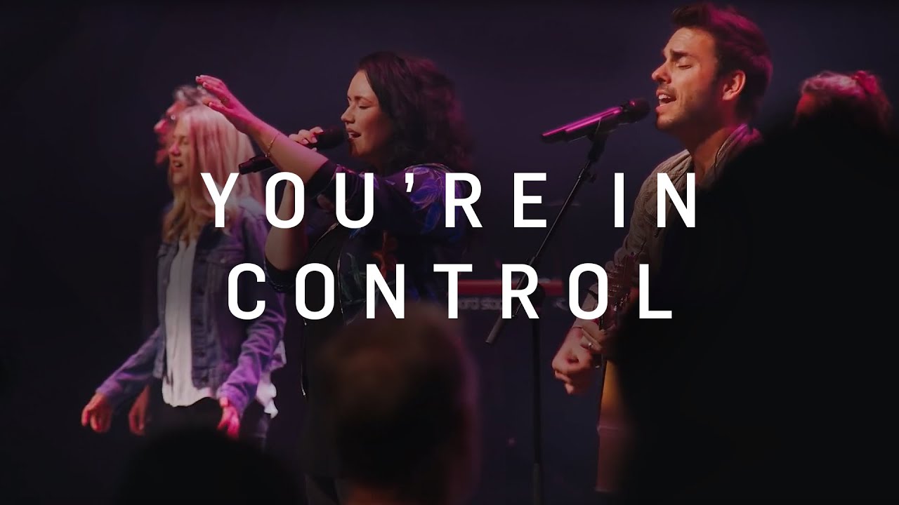 You're In Control – ICF Worship