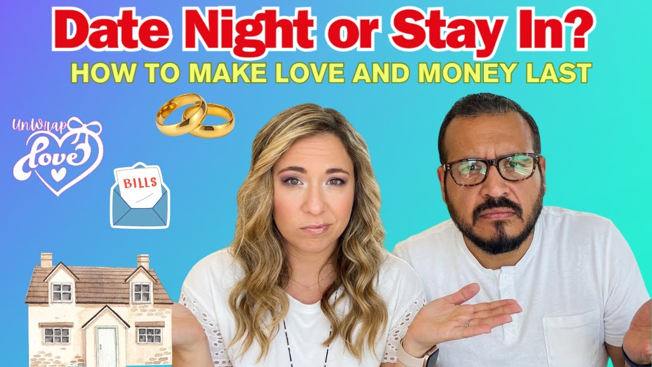 Date Night or Stay In? How to Make Love AND Money Last!