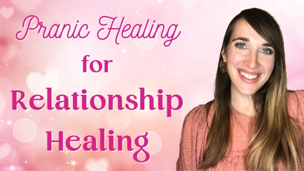 Pranic Healing for Relationship Healing
