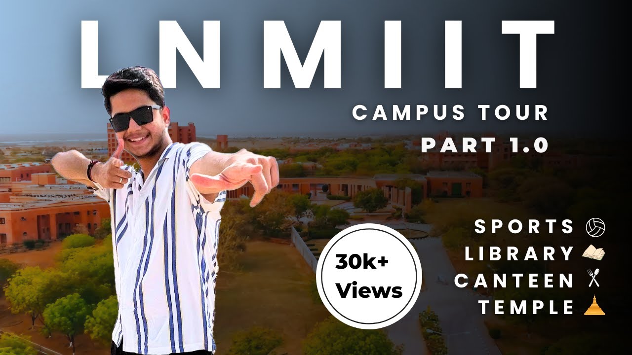 LNMIIT Jaipur Campus Tour 1.0
