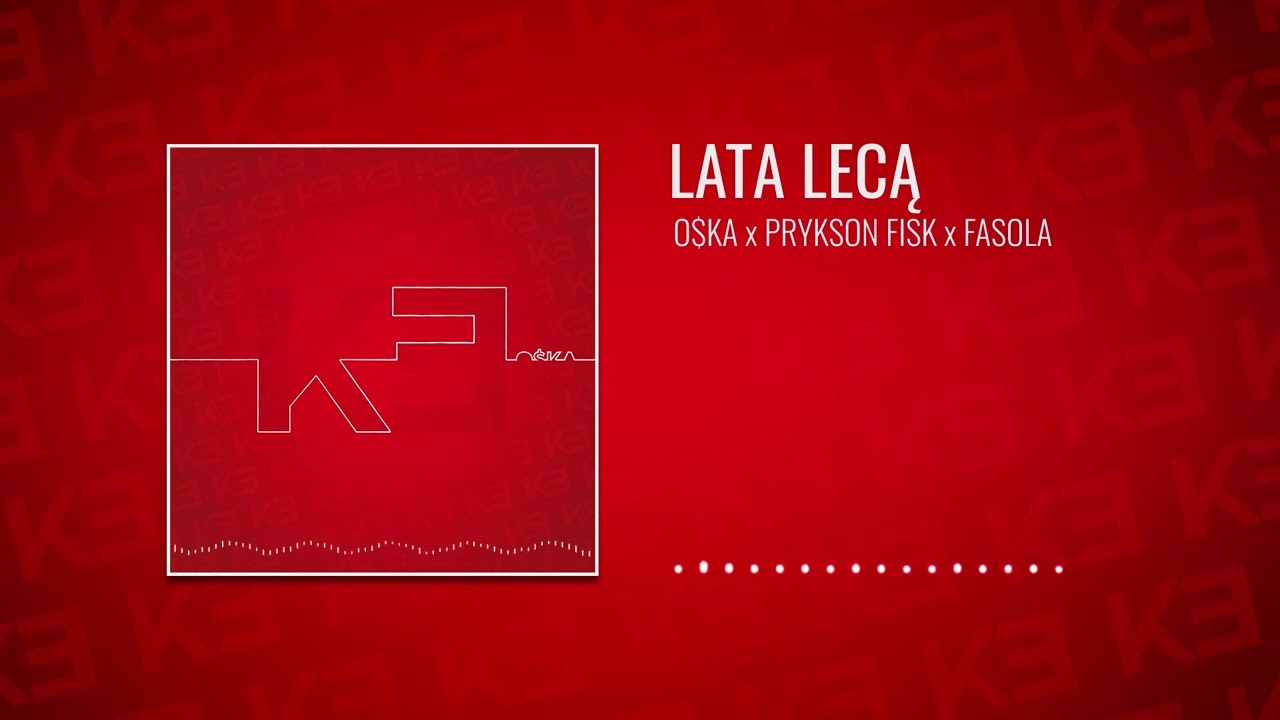 03 - Lata lecą - O$KA, Prykson Fisk, Fasola - O$KA K3
