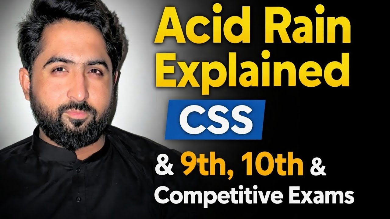 Acid Rain Explained | CSS | 9th, 10th & Competitive Exams