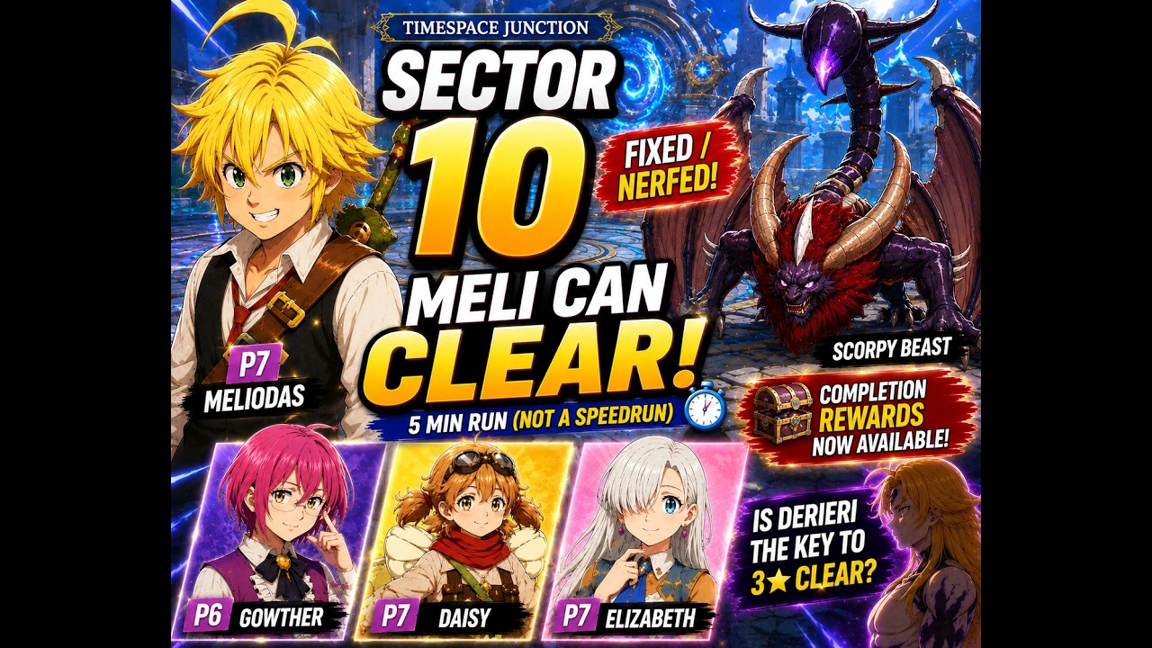TSJ Sector 10 is FIXED! P7 Meliodas Can Finally Clear It | 7DS Origin