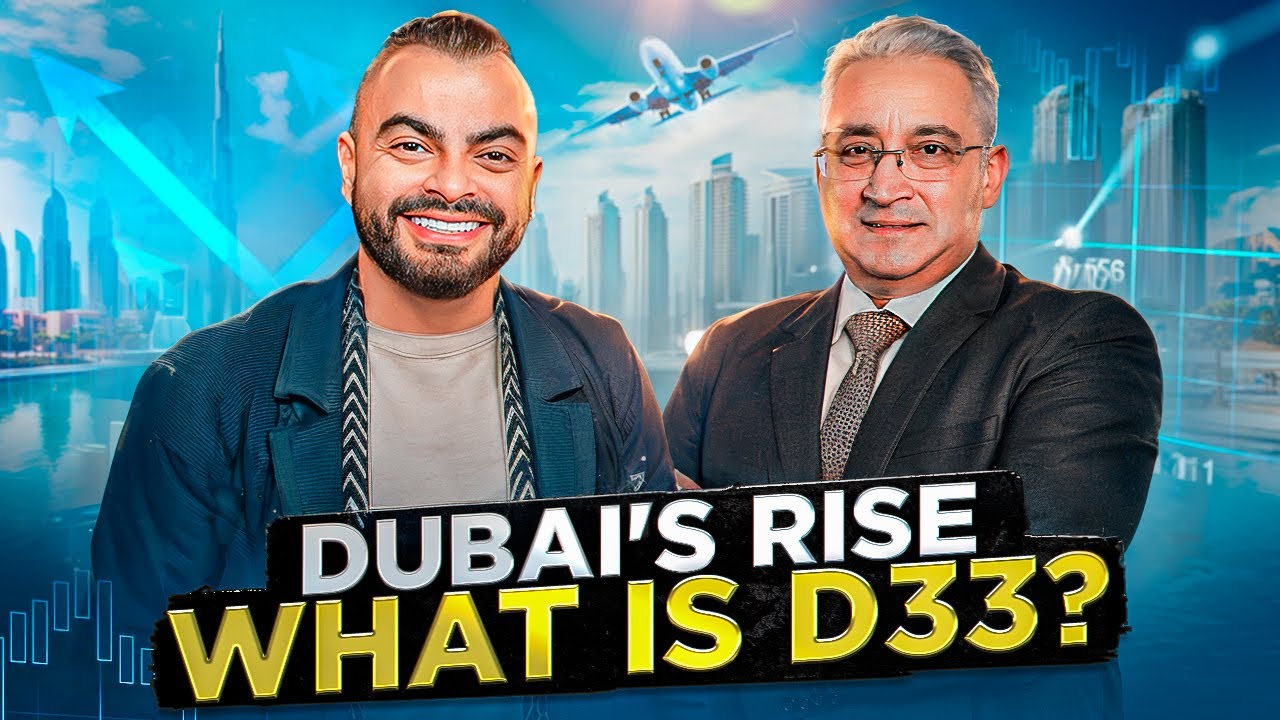 Dubai's Rise: Pioneering the Future in Economy, Education, and Lifestyle | What is D33?