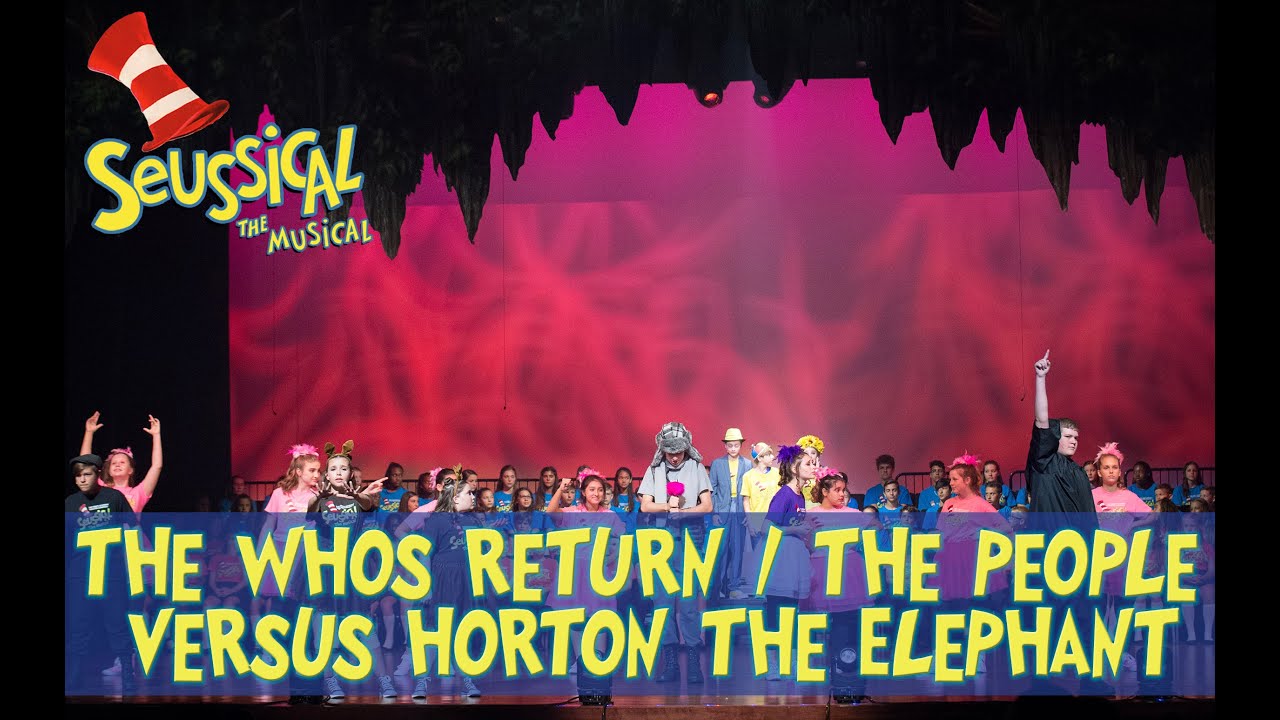 Seussical Live- The Whos Return/The People Versus Horton the Elephant (2019)