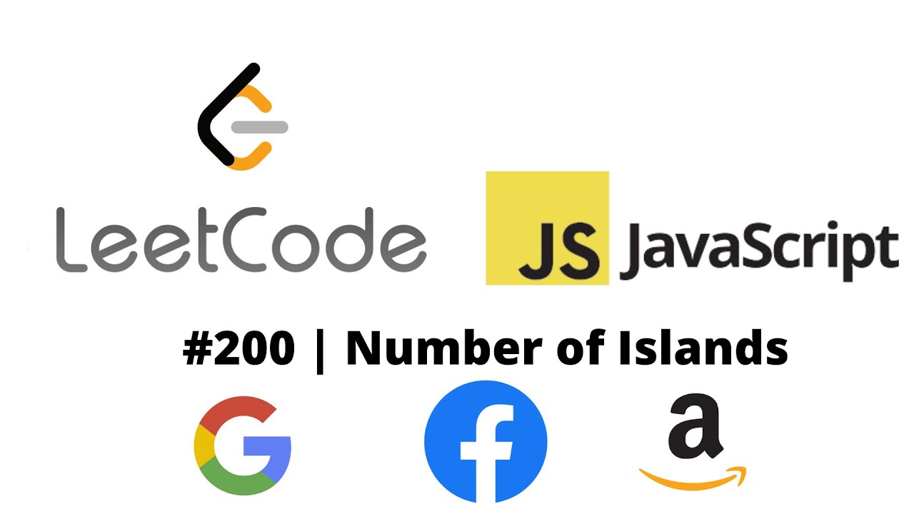 LEETCODE 200 (JAVASCRIPT) | NUMBER OF ISLANDS