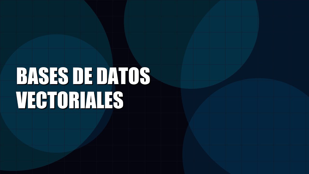 El Poder de las Bases de Datos Vectoriales: La Tecnología que Cambia la Inteligencia Artificial