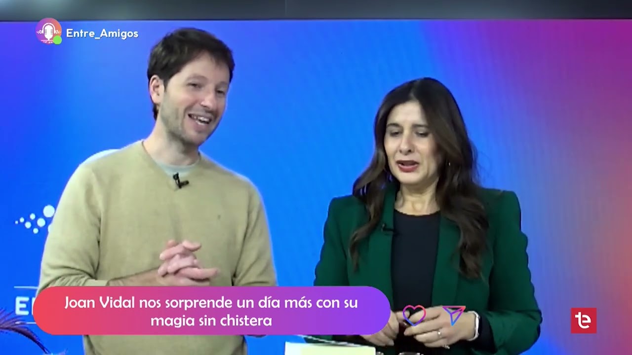 ENTRE AMIGOS | Joan Vidal Ilusionista - 13/03/2026