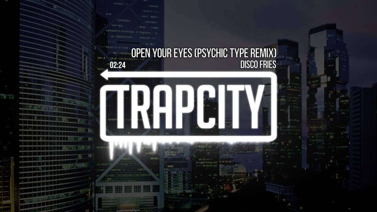 Disco Fries - Open Your Eyes (Revelation) (Psychic Type Remix)
