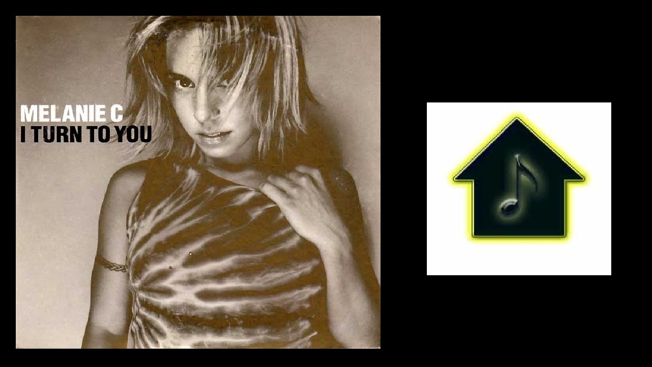 Melanie C. - I Turn To You (Hex Hector Club Mix)
