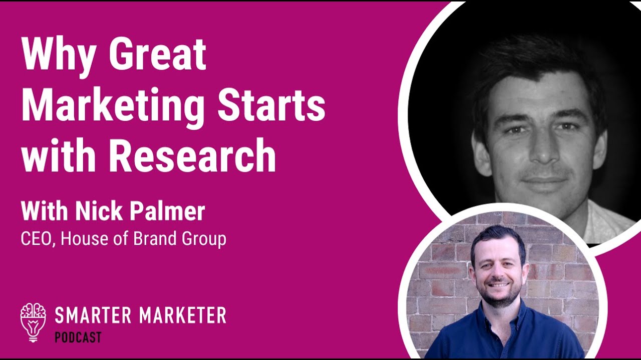 Why Great Marketing Starts with Research | Smarter Marketer Podcast