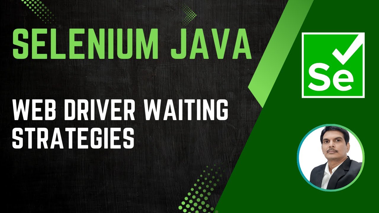 Session 27 - Selenium with Java | WebDriver Waiting Methods