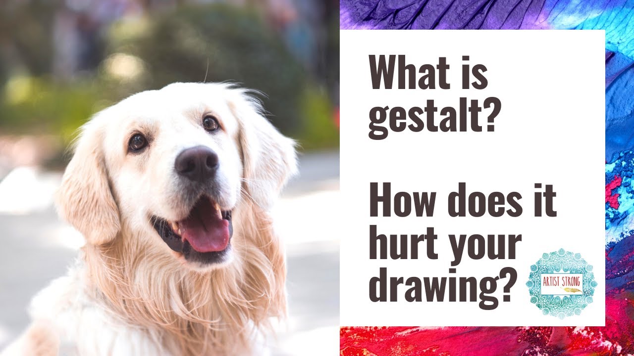 What is gestalt? And how does it hurt your drawing?