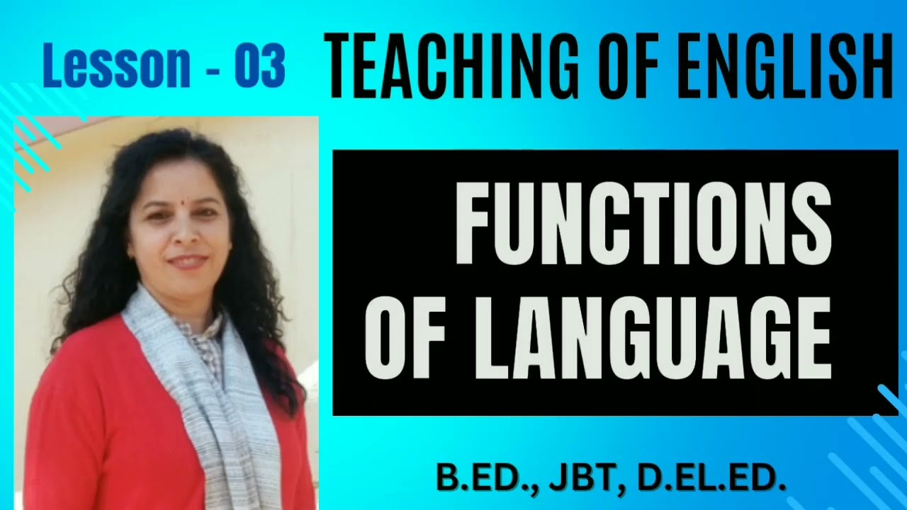 Functions of Language : Teaching of English || English Pedagogy || B.Ed.