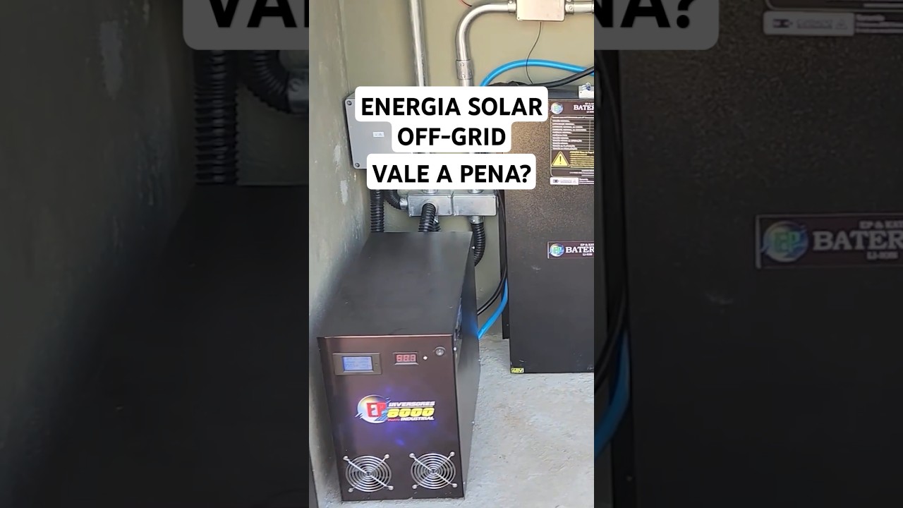 Energia Solar OFF-GRID, VALE a PENA? #OffGrid #energiasolar #inversores #epinversores