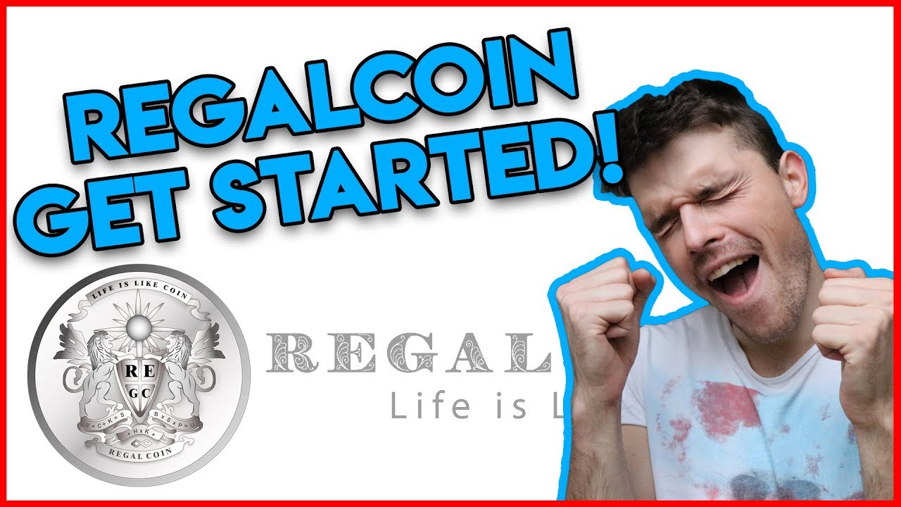 REGALCOIN: HOW to GET STARTED!