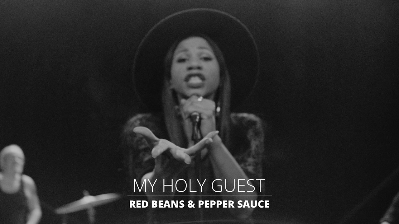 Red Beans & Pepper Sauce - My Holy Guest (4K)