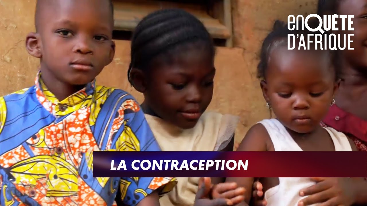 FAMILLES NOMBREUSES ET CONTRACEPTION - ENQUÊTE D'AFRIQUE (21/07/20)