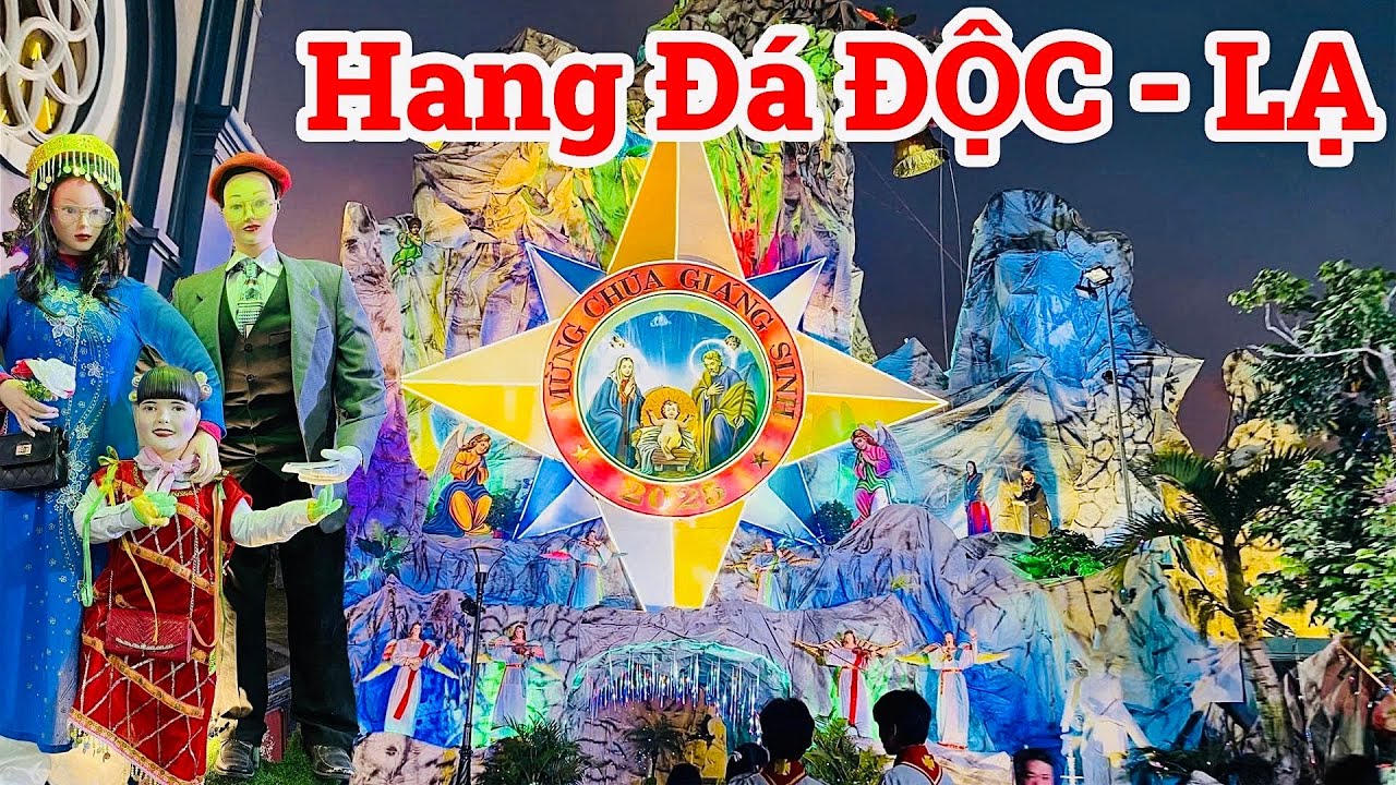 Hang Đ&aacute; Gi&aacute;ng Sinh Độc Lạ Thật - Gi&aacute;o Xứ Xu&acirc;n Dục 