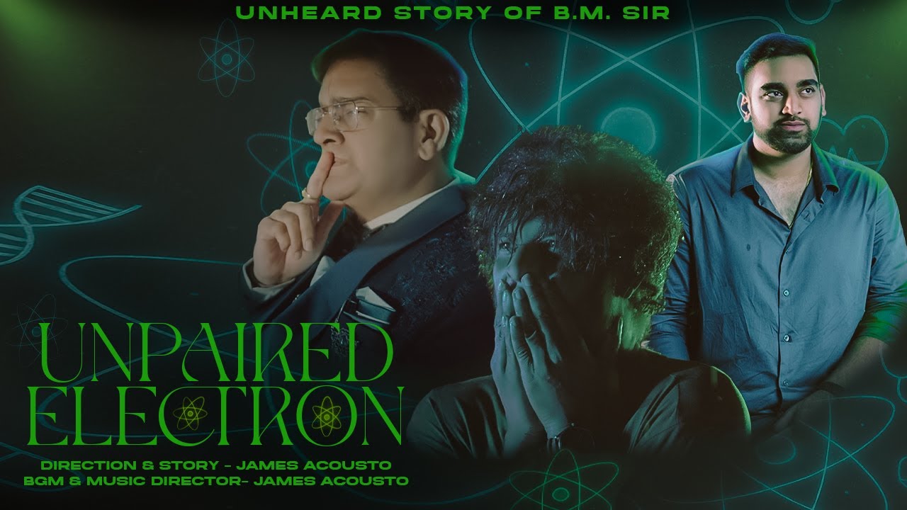 First Look of Unpaired Electron: The Untold Story of Kota | BM Sir | James Acousto | Aman Maheshwari