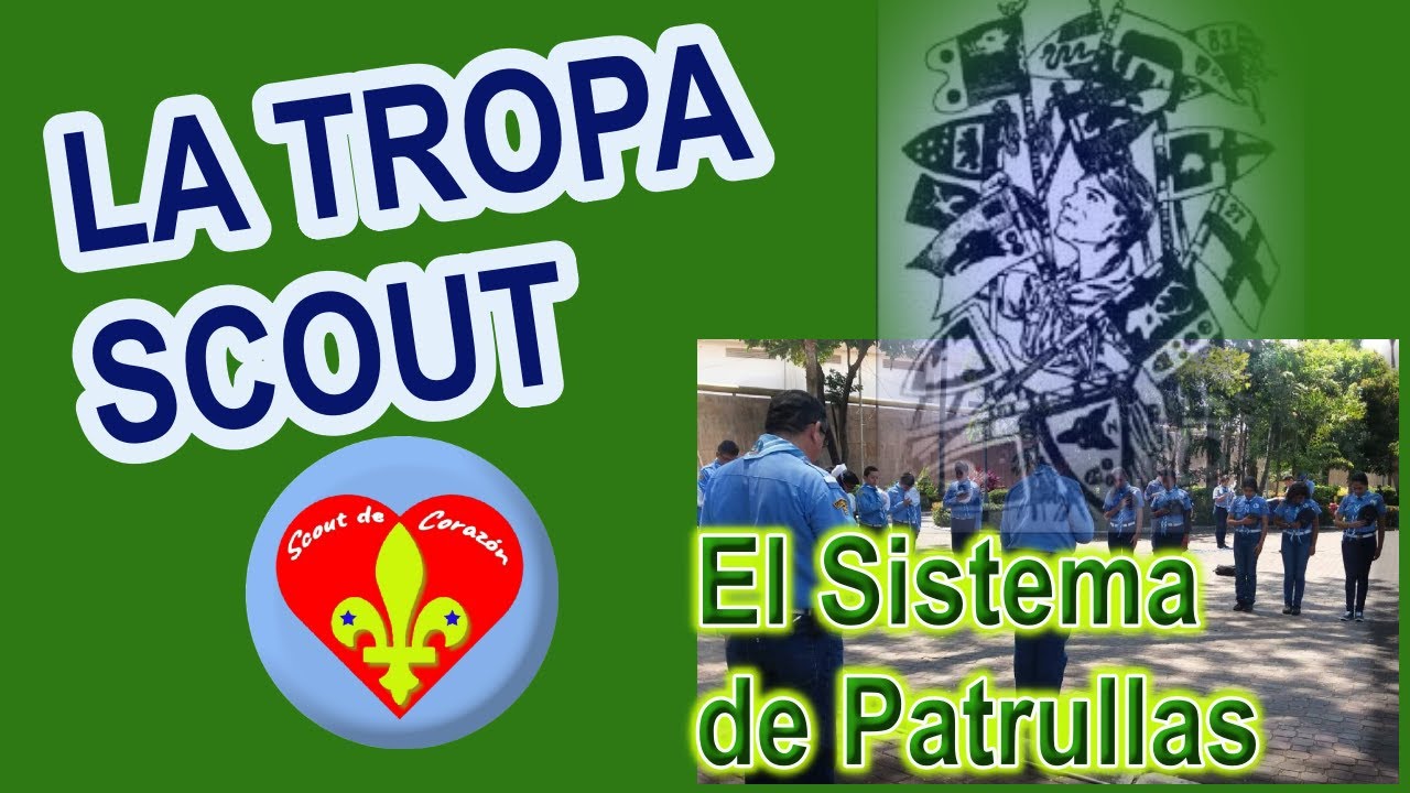 ¿Siempre listo? La Tropa Scout y el sistema de patrullas