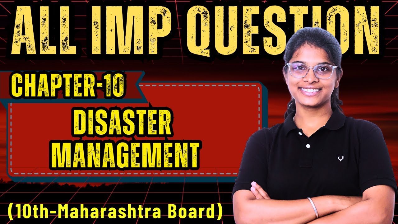All IMP Questions | Chapter 10 Disaster Management | Class 10 Science 2 Maharashtra Board | Vidhi
