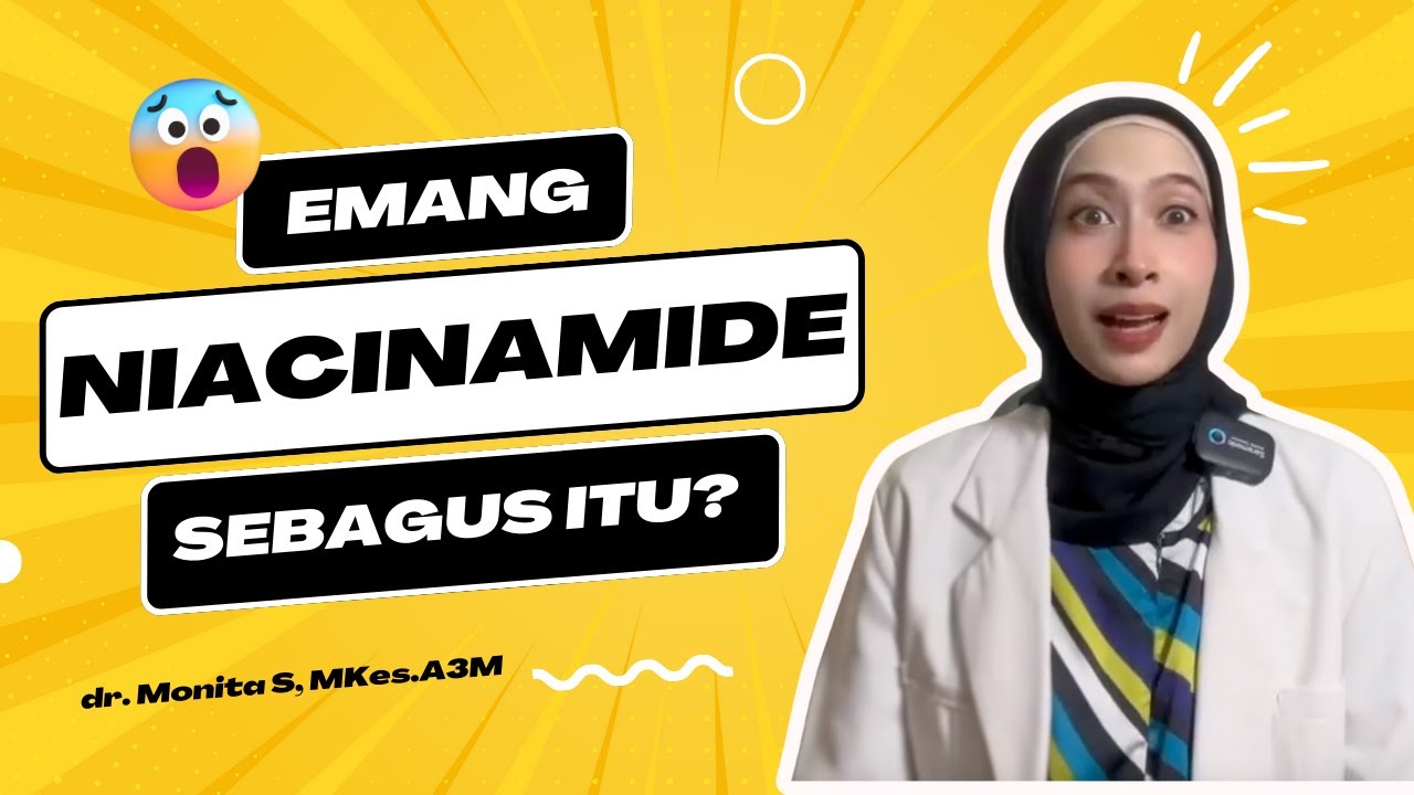Emang boleh sebagus itu?? Niacinamide | dr. monita