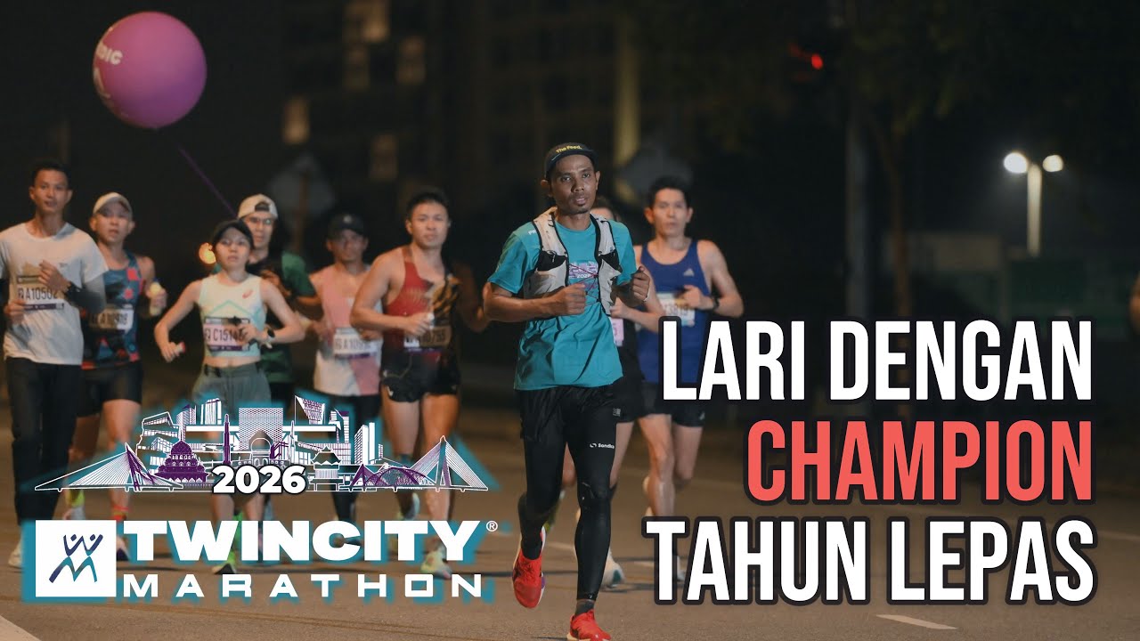 Lari Dengan Champion Tahun Lepas @ Twincity Marathon 2026