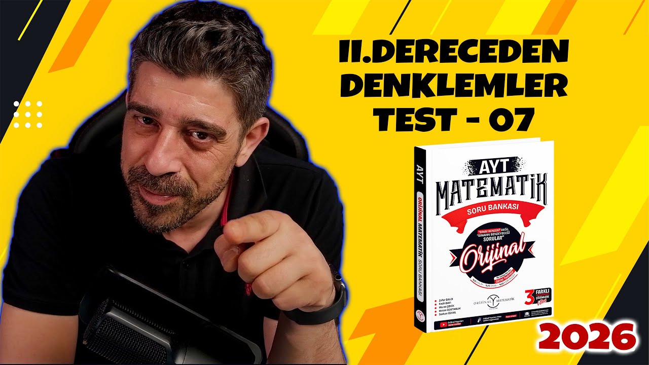 II.Dereceden Denklemler TEST 07 | 2026 ORİJİNAL MATEMATİK AYT SORU BANKASI | #yks2026