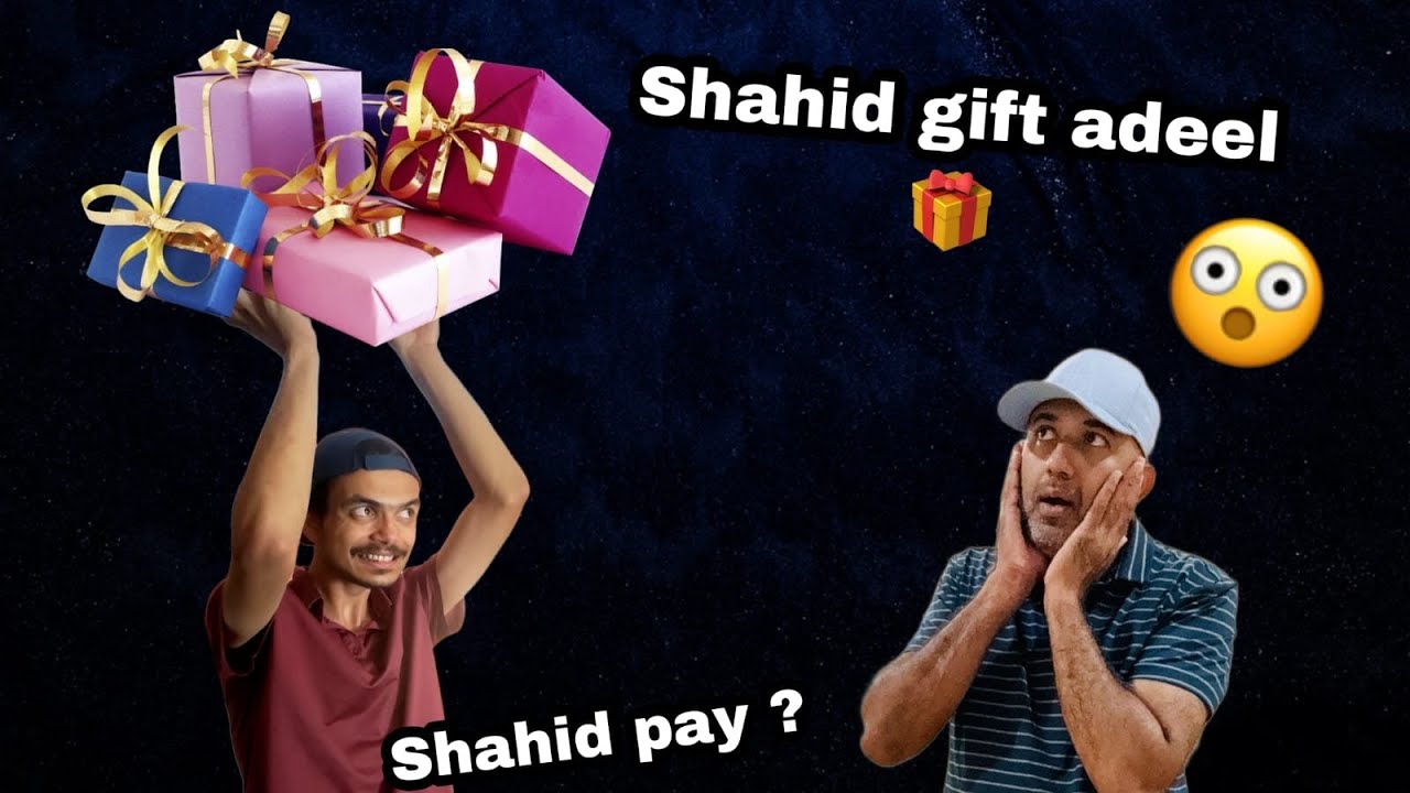 Shahid gift 🎁 me 😳😱