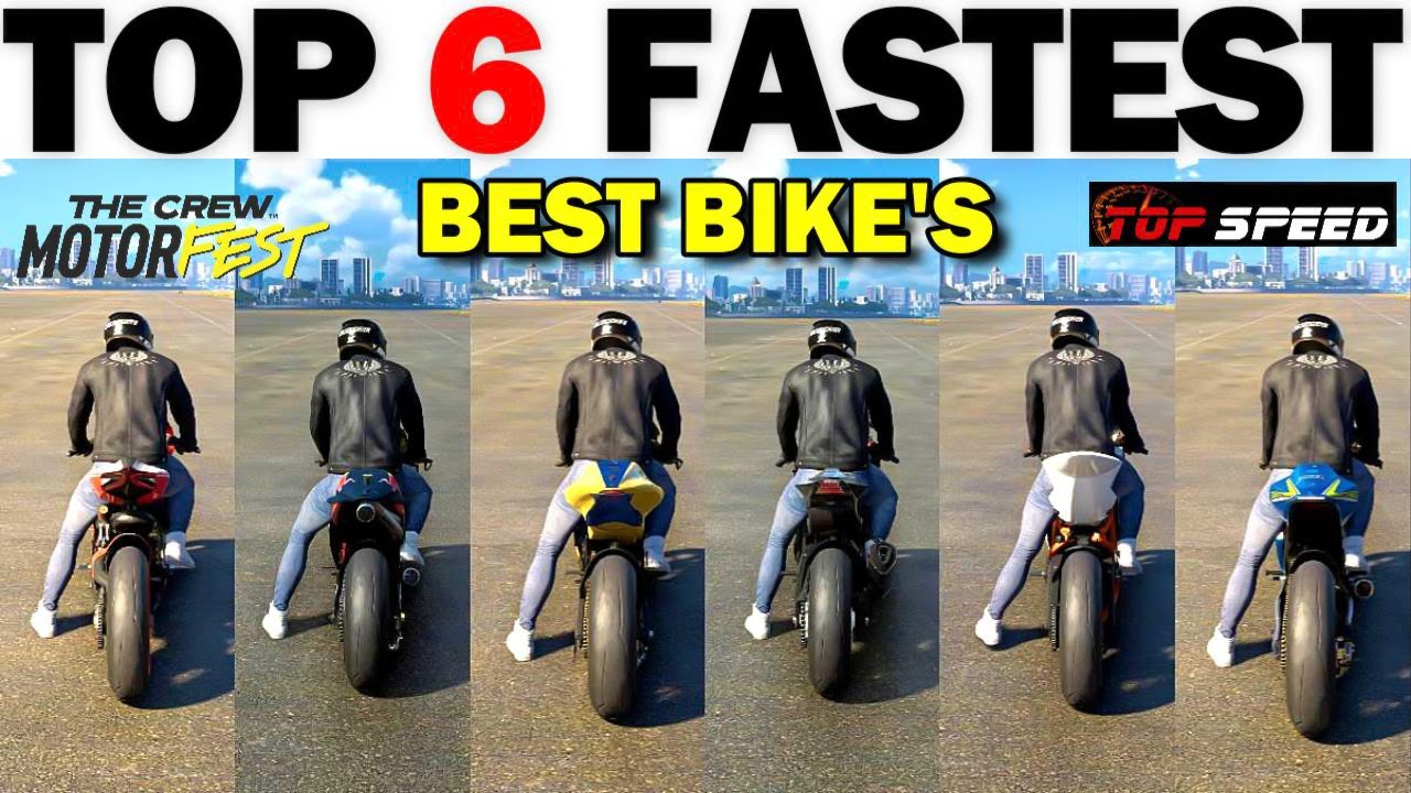 Top 6 Fastest Bike's in The Crew Motorfast
