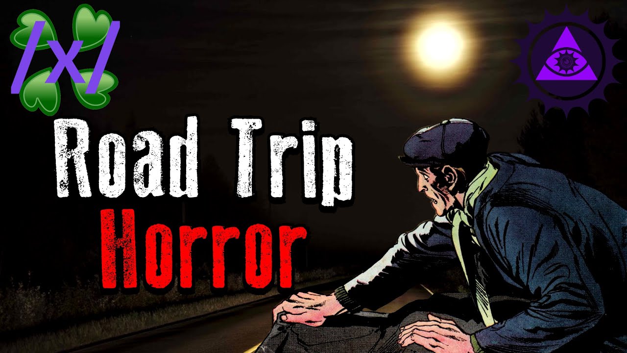 Road Trip Horror Stories | 4chan /x/ Travel Greentext Thread