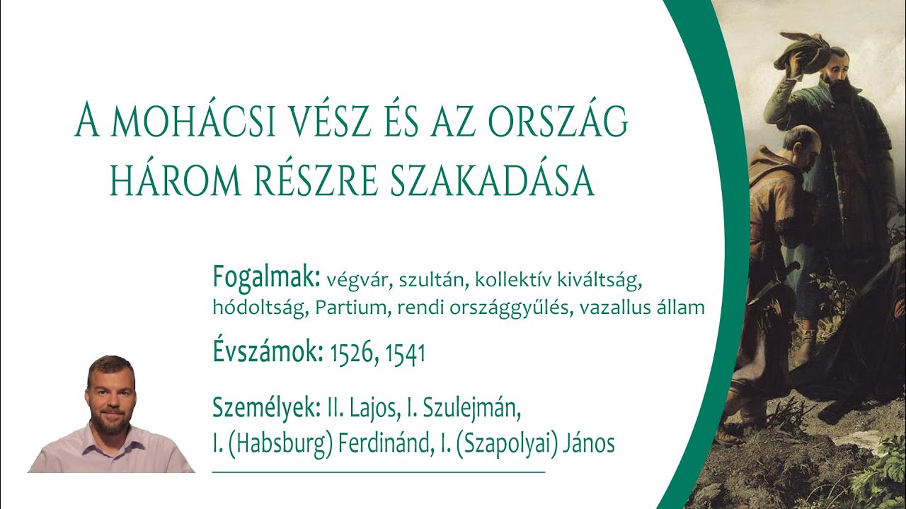 A moh&aacute;csi v&eacute;sz &eacute;s az orsz&aacute;g h&aacute;rom r&eacute;szre szakad&aacute;sa (K&ouml;z&eacute;pszint)