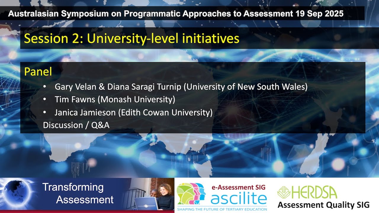 Australasian Symposium on Programmatic Approaches to Assessment: University-level initiatives panel