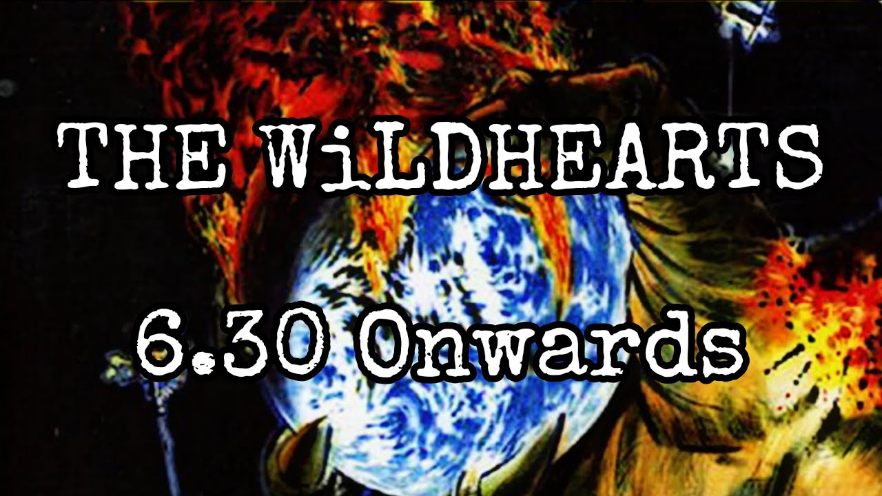 THE WiLDHEARTS - 6.30 Onwards (Lyric Video)