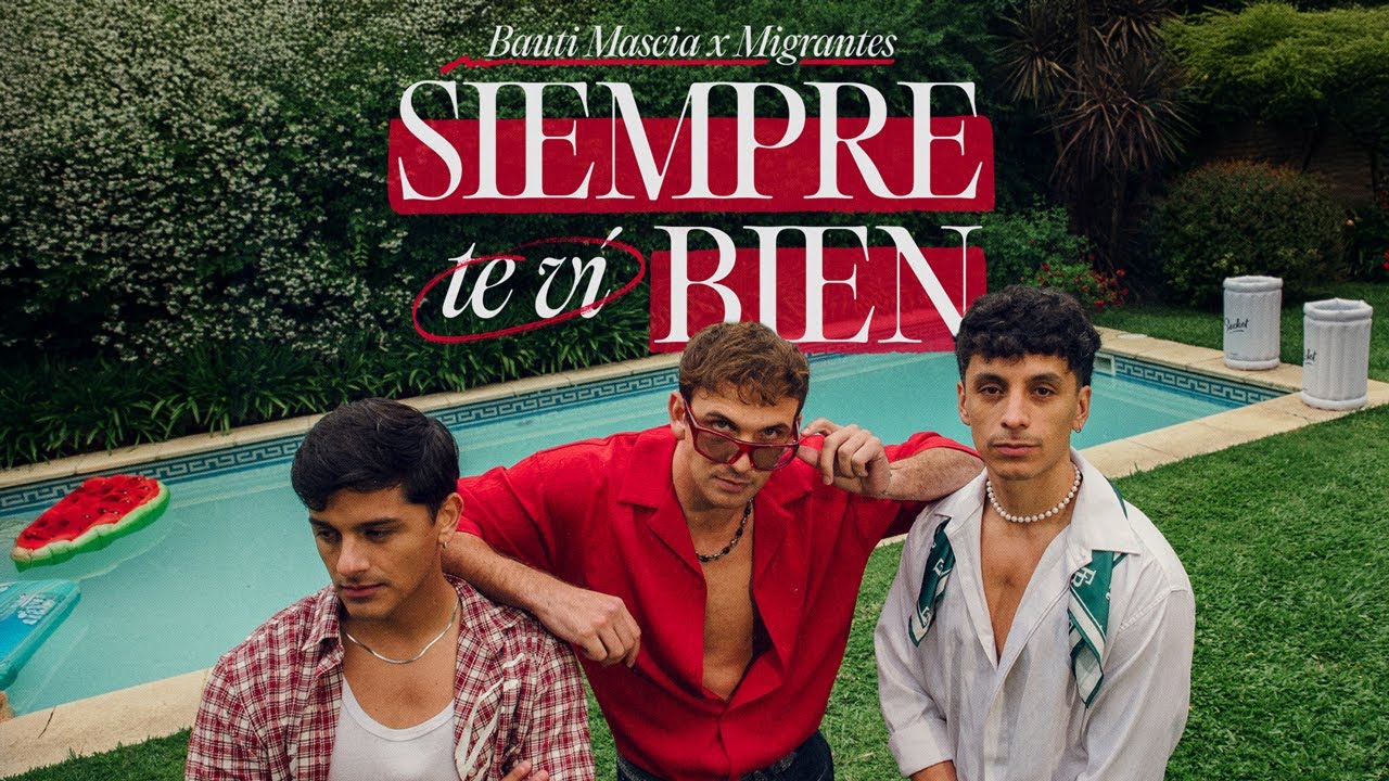 Bauti Mascia, Migrantes - Siempre Te Vi Bien (Video Oficial)