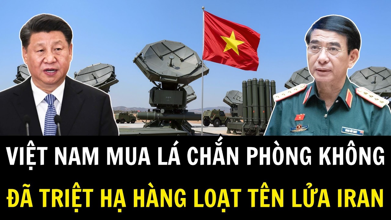Việt Nam Chốt Đơn Lá Chắn Phòng Không Hạ Tên Lửa Iran Khiến Trung Quốc Lo Sợ | Khí Tài Việt Nam